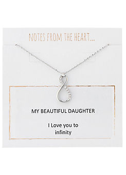 Notes From The Heart -My Beautiful Daughter -Infinity Pendant